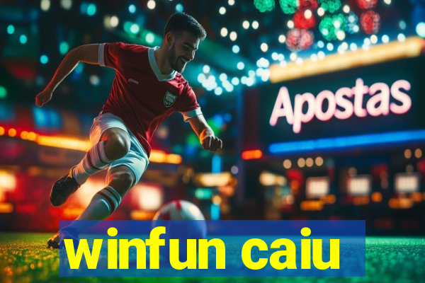 winfun caiu